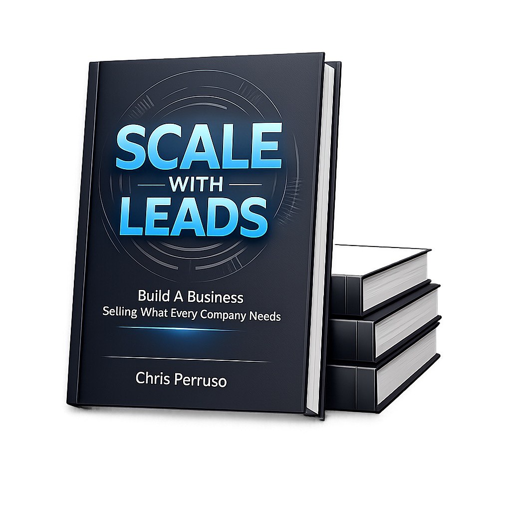 Scale With Leads: Build A Business Selling What Every Company Needs (Hardcover)